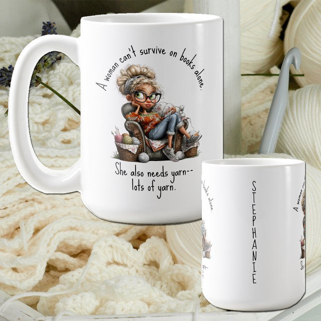 Caneca De Café Crochet Knit Fun Quote (Humorous crochet / knit / fiber artist quote mug. A woman can't survive on books alone...)