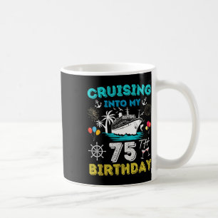 Caneca De Café Cruzando No Meu 75º cruzeiro de aniversário, 75 an