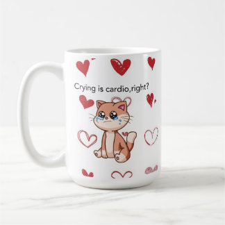 Caneca De Café Crying Is Cardio, Right? | Cute Crying Cat Design
