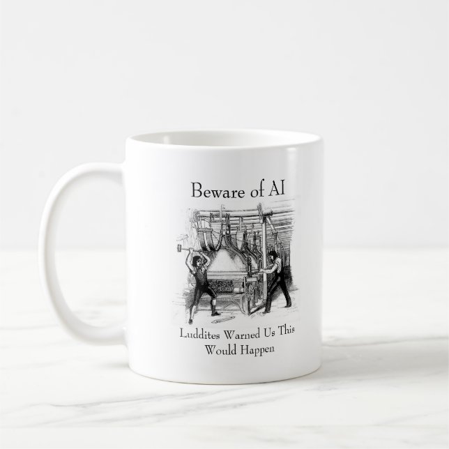 Caneca De Café Cuidado com a IA - os Luditas nos Avisaram (Esquerda)
