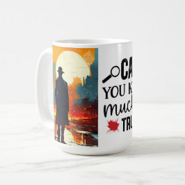 Caneca De Café Cuidado, eu amo o verdadeiro crime
