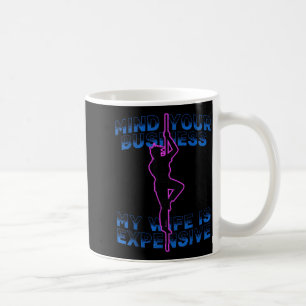 Caneca De Café Cuide da Sua Vida Minha Mulher é Cara Engraçado