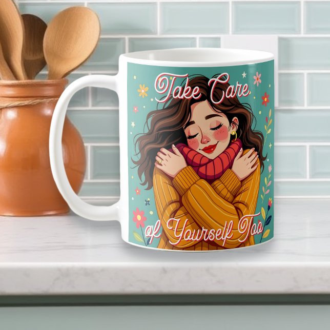 Caneca De Café Cuide-se também | Autoamor (Criador carregado)