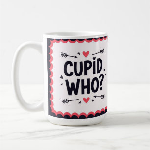 Caneca De Café Cupido quem? Estiloso dia dos namorados