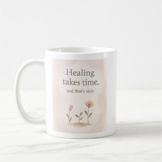 Caneca De Café Curar leva tempo - Afirmação de Autoamor Mug