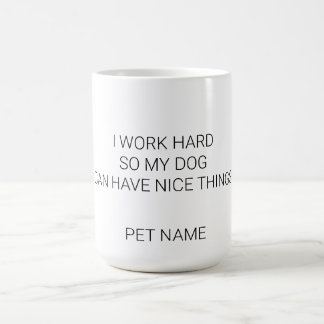 Caneca De Café Custom Dog Name Mug - Minimalist I Work Hard Pet P