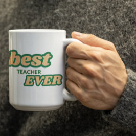 Caneca De Café Customizable Best Teacher Ever in Green letters
