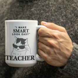 Caneca De Café Customizable "I make smart look easy" Teachers