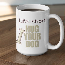 Caneca De Café Customizable Life's Short Hug Your Dog