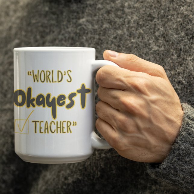 Caneca De Café Customizable Worlds Okayest Teacher (Criador carregado)