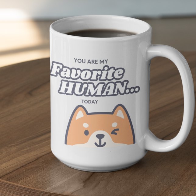 Caneca De Café Customizable You are my Favorite Human  (Criador carregado)
