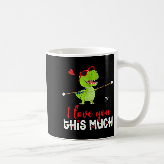 Caneca De Café Cute Dinosaur I Love You This Much Valentines Day  (Direita)