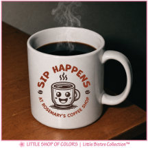 Cute Sip Happens Coffee Mug
