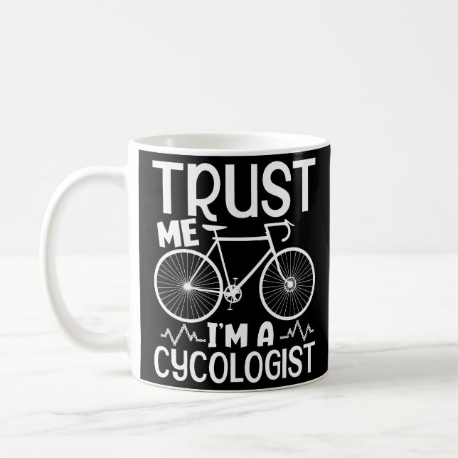 Caneca De Café Cycologist Tshirt Men Confia Em Mim Eu Sou Um Cyco (Esquerda)