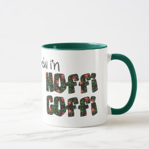 Caneca de café da língua de Galês: Hoffi Coffi,
