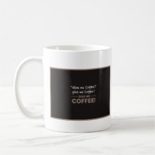 Caneca De Café Dá-me café!