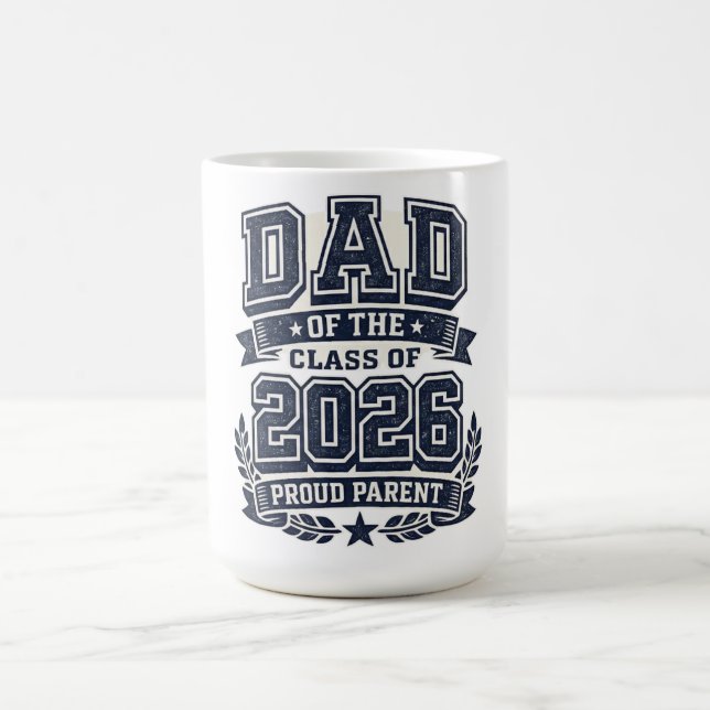 Caneca De Café Dad of a 2026 Graduate – Proud Father Pride (Centro)