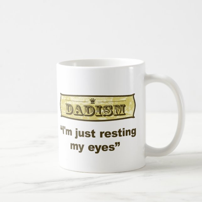 Caneca De Café Dadism - eu apenas estou descansando meus olhos (Direita)
