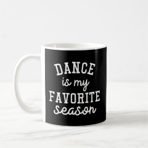 Caneca De Café Dança É Minha Dançarina De Balé De Dança Favorita