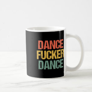 Caneca De Café Dança Er Dança - Engraçado Dizendo Dança Legal Ret
