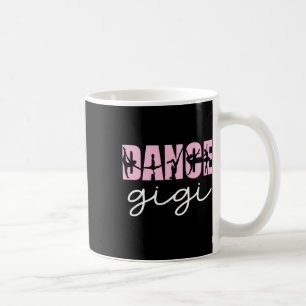 Caneca De Café Dance Gigi Avó Gigi De Dançarino Gigi