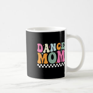 Caneca De Café Dance Mãe Balé Dançando Garotas Dançando Dançarina