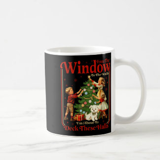 Caneca De Café Das Janelas às Paredes Estou Prestes a Decorar Est