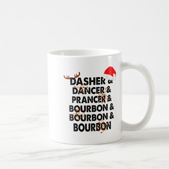 Caneca De Café Dasher Dancer Prancer &amp; Bourbon Christmas Holi (Direita)