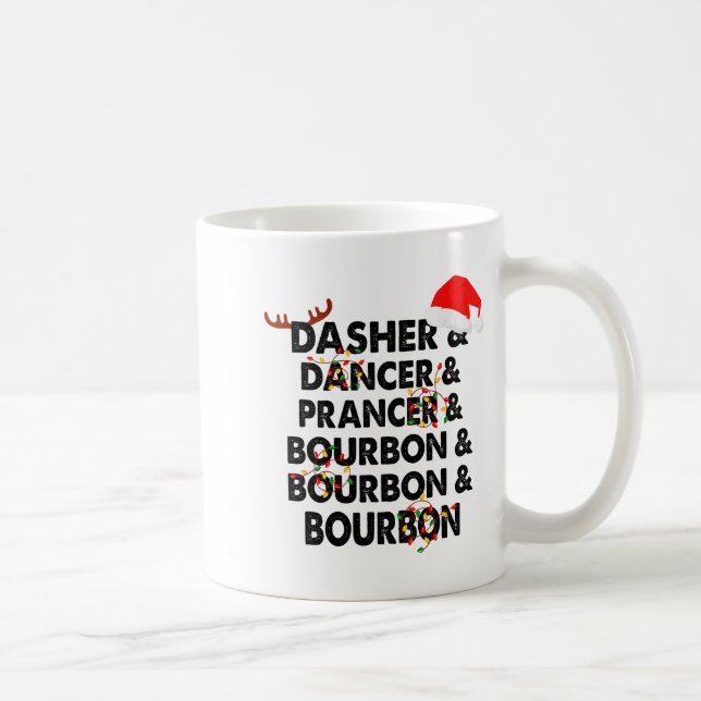 Caneca De Café Dasher Dancer Prancer & Bourbon Natal (Direita)