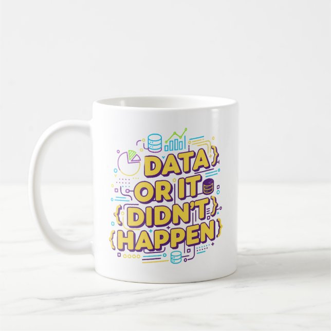 Caneca De Café Data Science Design - Dados ou isso não aconteceu (Esquerda)