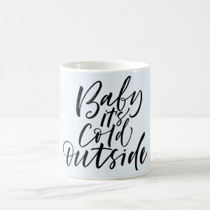 Caneca de café de inverno Baby É Frio Lá Fora