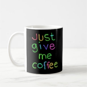 Caneca De Café Dê-Me Café