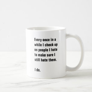 Caneca De Café De vez em quando eu verifico acima em pessoas que