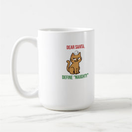 Caneca De Café Dear Santa, Define ‘Naughty’ Funny Pet Lovers