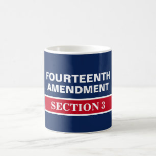 Caneca De Café Décima Quarta Alteração Seção 3 Constituição