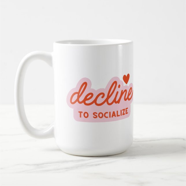 Caneca De Café Decline to Socialize Funny Introvert Quote Design  (Esquerda)