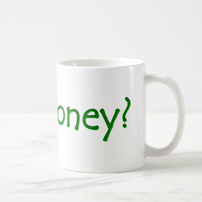 Caneca De Café Decorativo Verde Tem Dinheiro? (Direita)