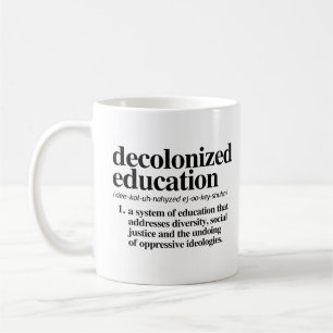 Caneca De Café Definição de educação descolonizada