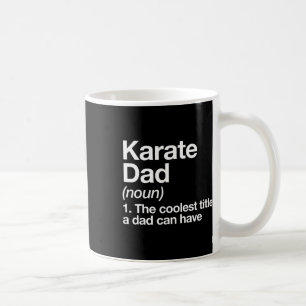 Caneca De Café Definição de Pai de Karatê Engraçado Esportes Arte