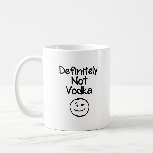 Caneca De Café Definitely Not Vodka (Esquerda)