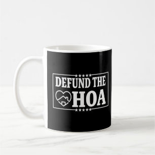 Caneca De Café Defund The Hoa 1