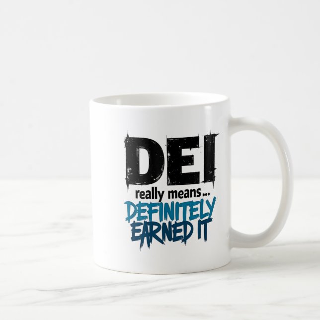 Caneca De Café Dei Definitely Earned It Motivational  (Direita)