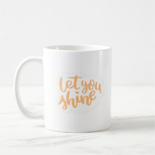 Caneca De Café deixa-te brilhar