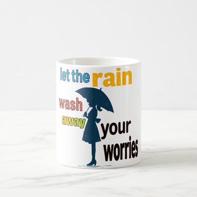 Caneca De Café Deixe a chuva lavar suas preocupações (Centro)