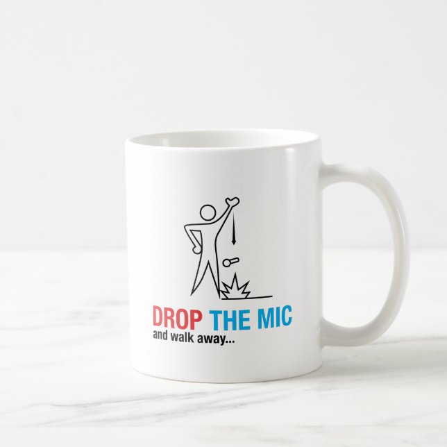 Caneca De Café Deixe cair o Mic e ande afastado (Direita)