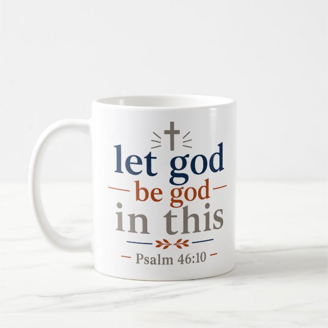 Caneca De Café Deixe Deus Ser Deus Neste Versículo Bíblico Inspir (Esquerda)