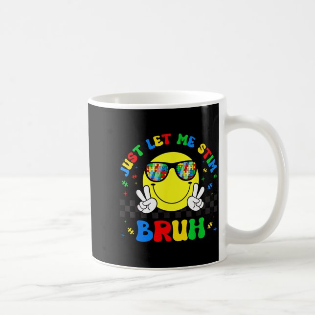 Caneca De Café Deixe Estimular Bruh Engraçado Mês de Conscientiza (Direita)