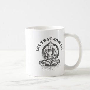 Caneca De Café Deixe Isso Ir Buda Diversão Academia E Yoga 