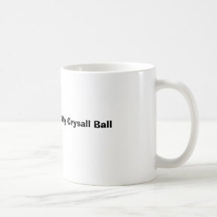 Caneca De Café Deixe-me consultar minha bola de Crysall
