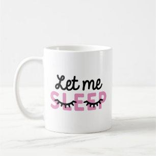 Caneca De Café Deixe-me dormir
